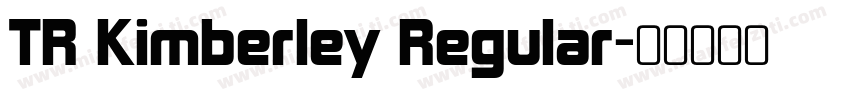 TR Kimberley Regular字体转换